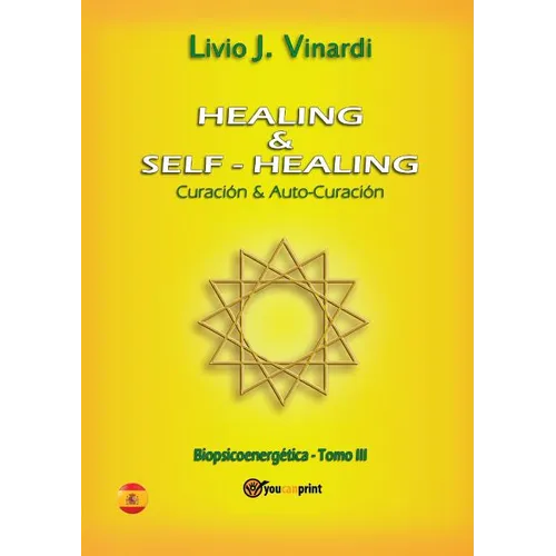 Healing & self-healing. Curación y Auto-Curación - Paperback