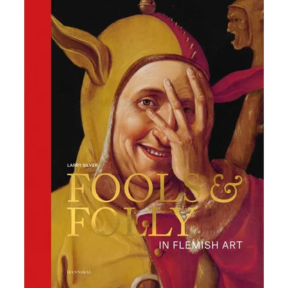 Fools & Folly in Flemish Art - Hardcover