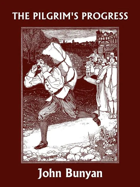 The Pilgrim's Progress (Yesterday's Classics) - Paperback