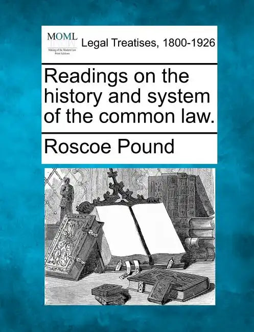Readings on the history and system of the common law. - Paperback