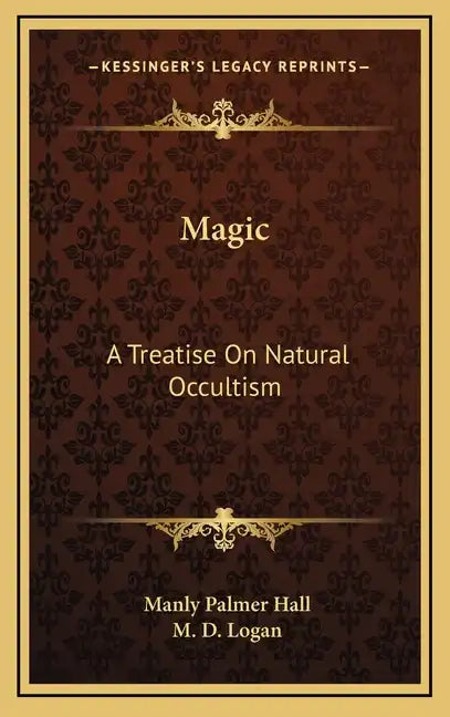 Magic: A Treatise on Natural Occultism - Hardcover