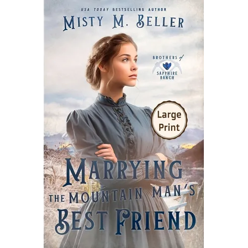 Marrying the Mountain Man's Best Friend - Paperback
