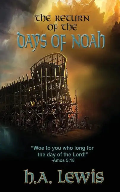 The Return of the Days of Noah: The days of Noah and the days of Sodom and Gomorrah come together - Paperback