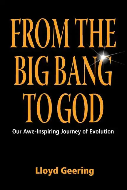 From the Big Bang to God - Paperback