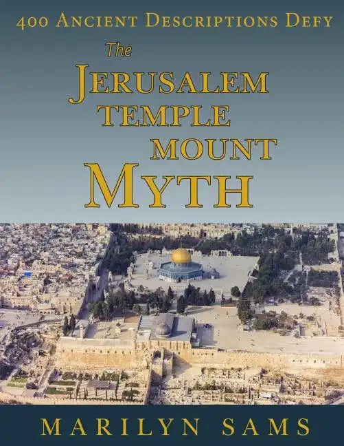 The Jerusalem Temple Mount Myth - Paperback
