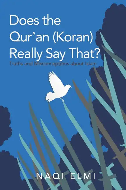 Does the Qur'an (Koran) Really Say That?: Truths and Misconceptions About Islam - Paperback