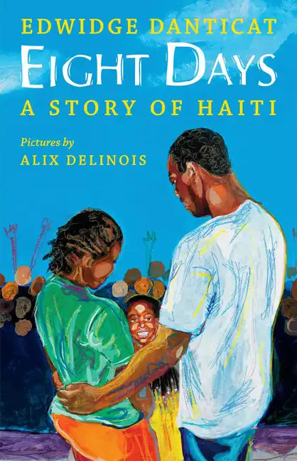 Eight Days: A Story of Haiti - Hardcover