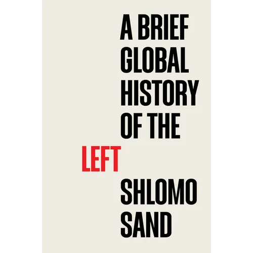 A Brief Global History of the Left - Paperback