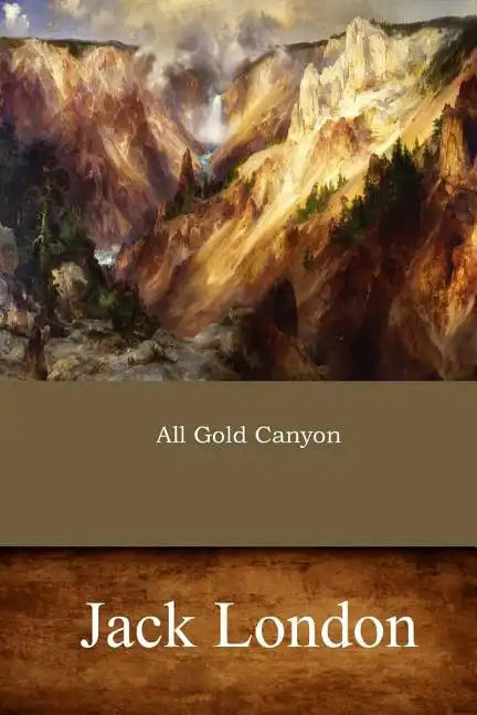 All Gold Canyon - Paperback