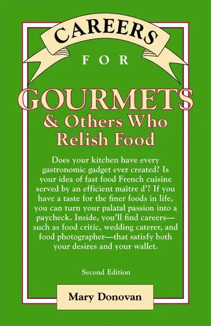 Careers for Gourmets & Others Who Relish Food, Second Edition - Paperback