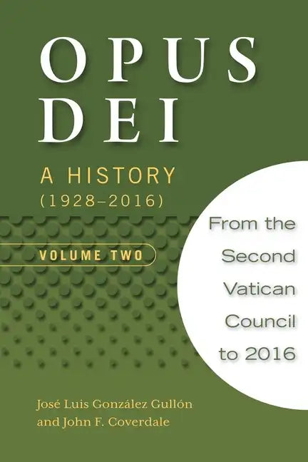 Opus Dei: A History, Volume Two - Paperback