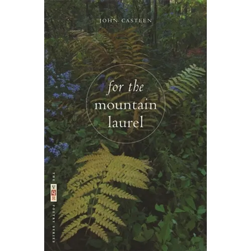 For the Mountain Laurel: Poems - Paperback