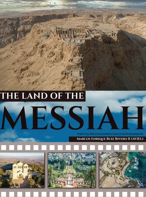 The Land of The Messiah: a land flowing with Milk and Honey - Hardcover
