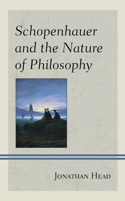 Schopenhauer and the Nature of Philosophy - Hardcover