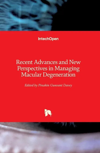 Recent Advances and New Perspectives in Managing Macular Degeneration - Hardcover