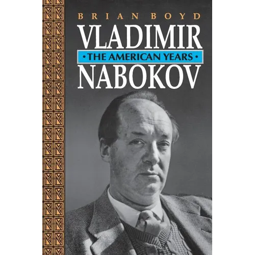 Vladimir Nabokov: The American Years - Paperback