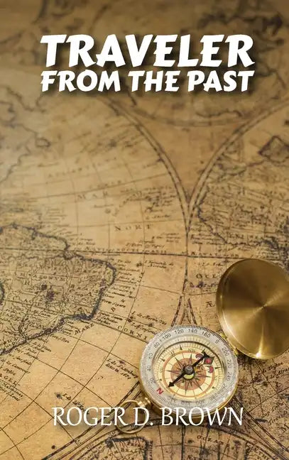 Traveler from the Past - Hardcover