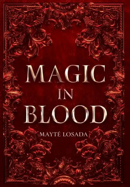 Magic in Blood - Hardcover