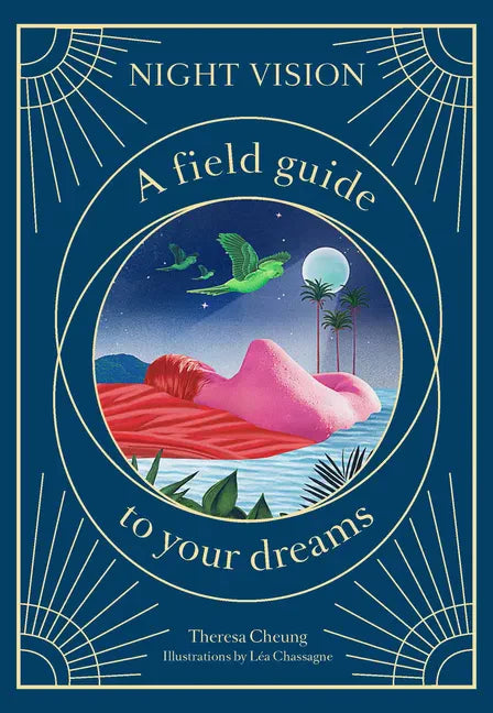 Night Vision: A Field Guide to Your Dreams - Hardcover