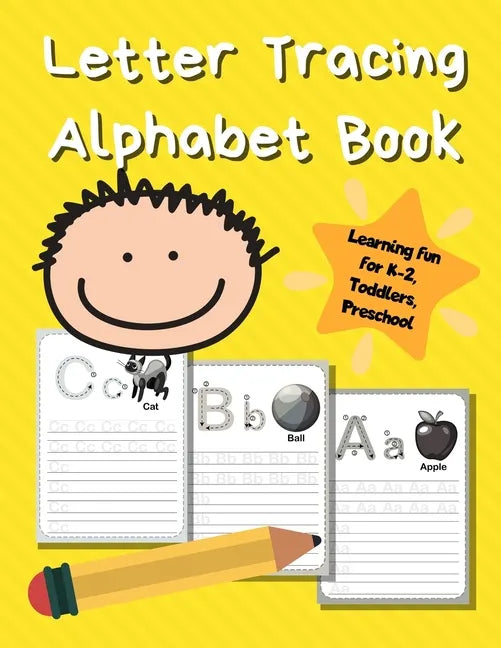 Letter Tracing Alphabet Book: ABC Learning Book for Kids - Toddlers, Preschool, K-2 - Yellow - Paperback