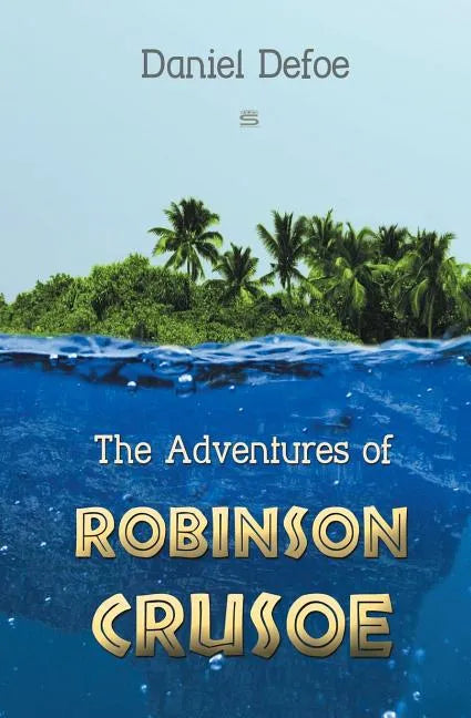 The Adventures of Robinson Crusoe - Paperback