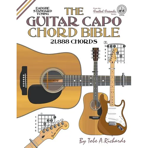 The Guitar Capo Chord Bible: EADGBE Standard Tuning 21,888 Chords - Paperback