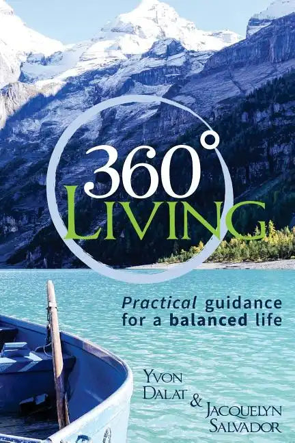 360 Living: Practical guidance for a balanced life - Paperback