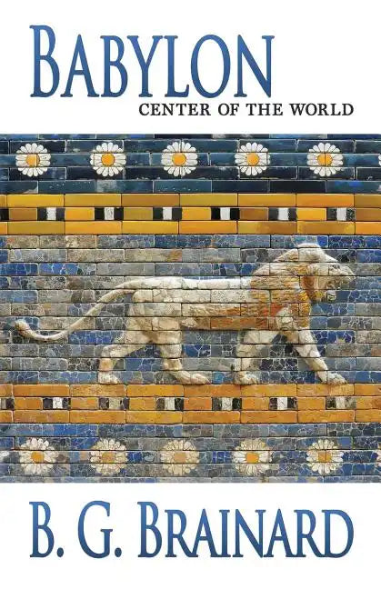 Babylon: Center of the World - Paperback