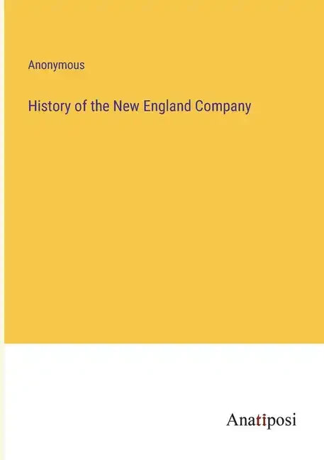 History of the New England Company - Paperback