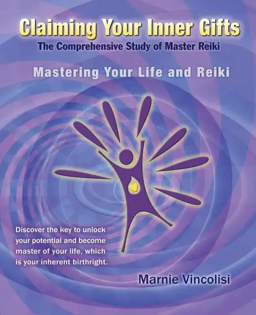 Claiming Your Inner Gifts: Mastering Your Life and Reiki - Paperback