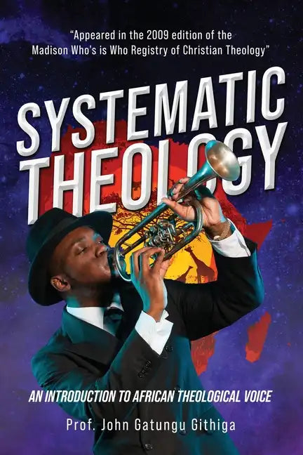 Systematic Theology: An Introduction to African Theological Voice - Paperback