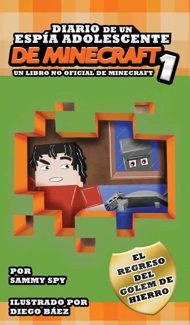 DIARIO DE UN ESPÍA ADOLESCENTE De Minecraft 1 - Hardcover