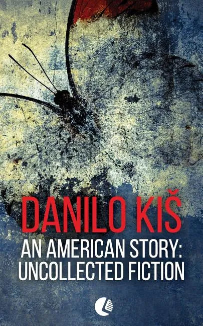 An American Story: Uncollected Fiction - Paperback