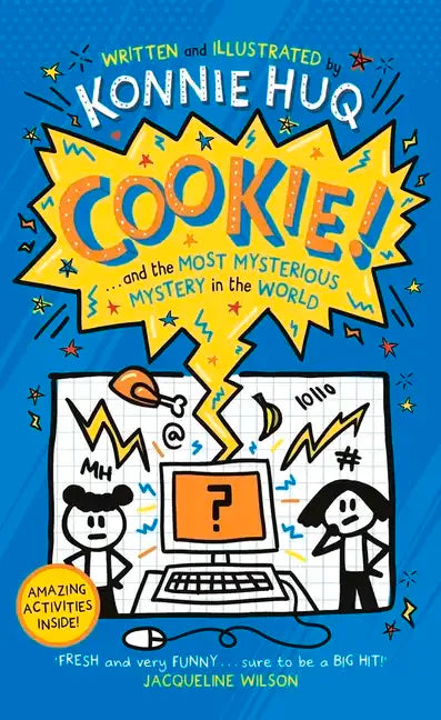 Cookie! (Book 3): Cookie and the Most Mysterious Mystery in the World - Paperback