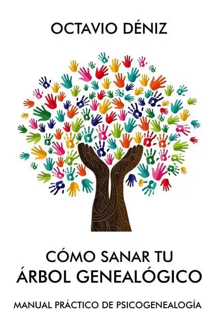 Como sanar tu arbol genealogico - Paperback
