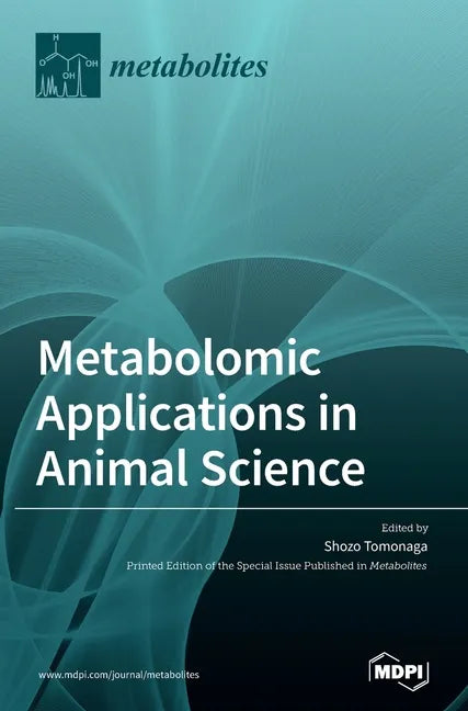 Metabolomic Applications in Animal Science - Hardcover