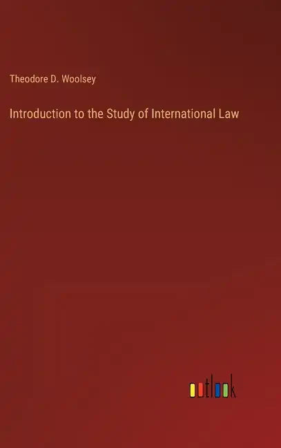 Introduction to the Study of International Law - Hardcover