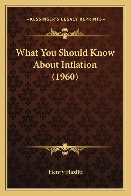 What You Should Know About Inflation (1960) - Paperback
