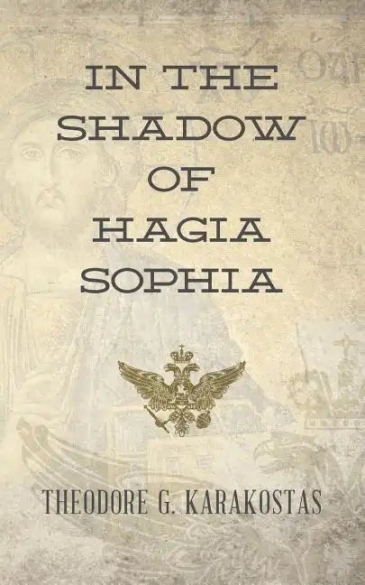 In the Shadow of Hagia Sophia - Paperback