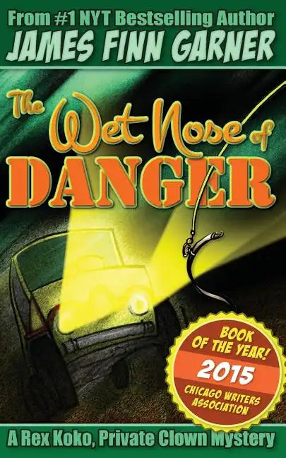 The Wet Nose of Danger - Paperback