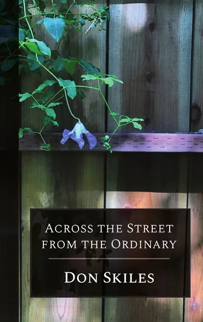 Across the Street from the Ordinary - Paperback