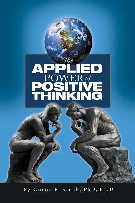 The Applied Power of Positive Thinking - Paperback