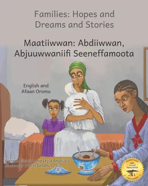 Families: Hopes and Dreams and Stories in English and Afaan Oromo - Paperback