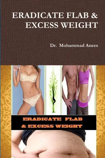 Eradicate Flab & Excess Weight - Paperback