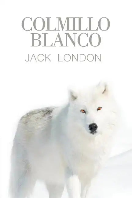 Colmillo Blanco - Paperback