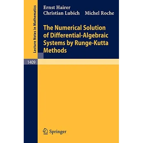 The Numerical Solution of Differential-Algebraic Systems by Runge-Kutta Methods - Paperback