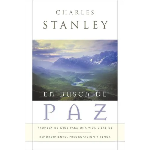 Las En Busca de Paz: Promesas de Dios Para Una Vida Libre de Remordimiento, Preocupaci��n Y Temor = Finding Peace - Paperback