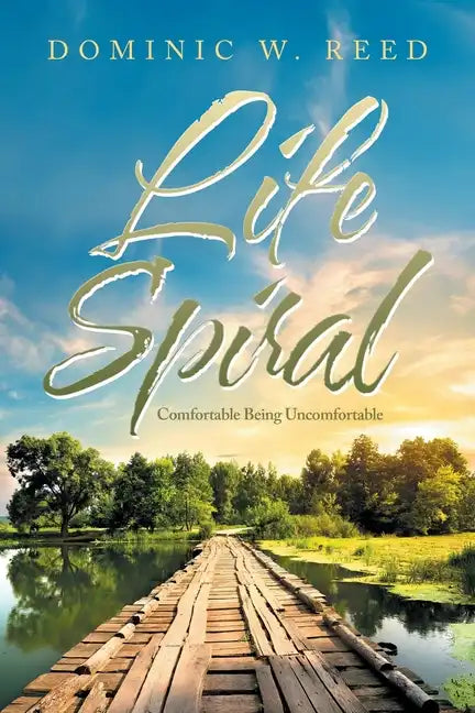 Life Spiral: Comfortable Being Uncomfortable - Paperback