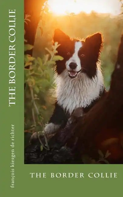 The border collie: the border collie - Paperback
