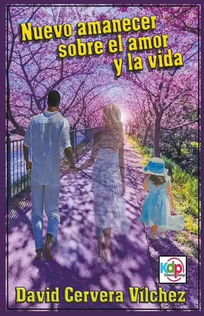 Nuevo Amanecer sobre el Amor y la Vida - Paperback